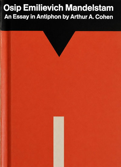 Mandelstam O. An essay in Antiphon by Arthur A. Cohen (used)