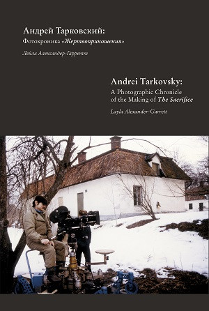 Aleksander-Garrett L. Andrej Tarkovskij. Fotohronika 