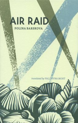 Barskova P. Air Raid (trans. by V. Mort)