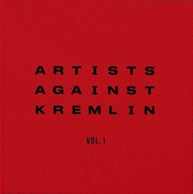 Artists Against the Kremlin. Vol. 1