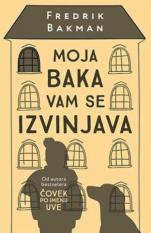 Bakman F. Moja baka vam se izvinjava