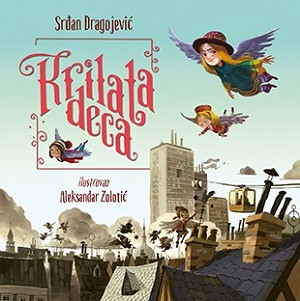 Dragojević S. Krilata deca