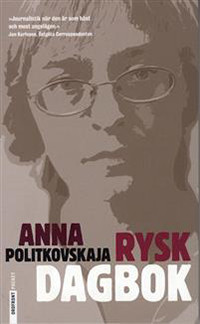 Politkovskaja A. Rysk dagbok