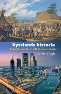 Kragh M. Rysslands historia: från Alexander II till Vladimir Putin