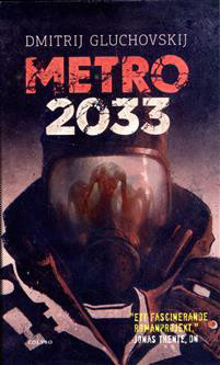 Gluchovskij D. Metro 2033: den systa tillflykten (trans. Wallin O.)