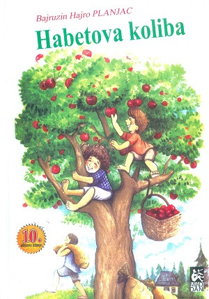 Bajruzin Hajro Planjac. Habetova koliba