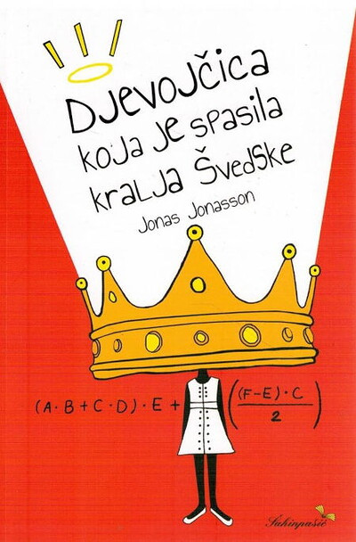 Jonasson J. Djevojčica koja je spasila kralja Švedske