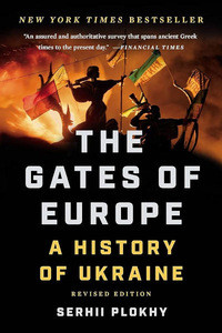 Plokhy S. The Gates of Europe: A History of Ukraine