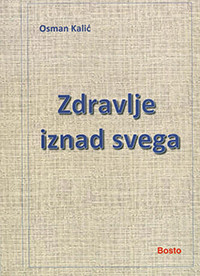 Kalić O. Zdravlje iznad svega