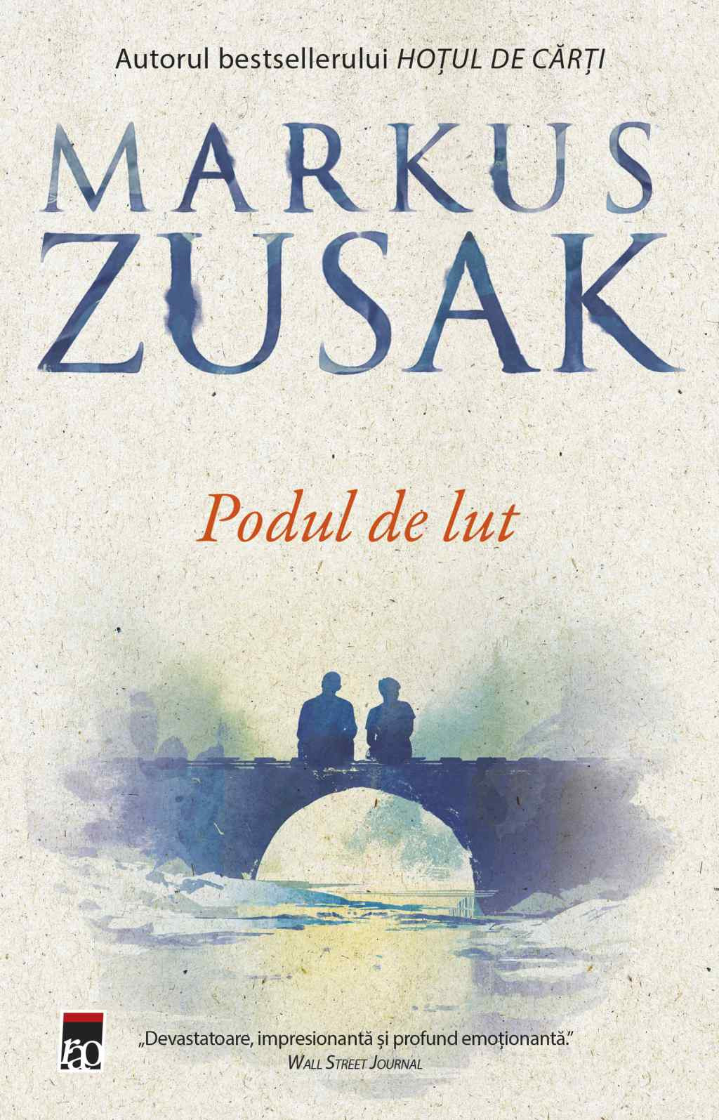 Zusak M. Podul de lut