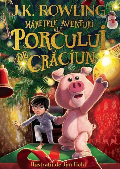 Rowling J. K. Maretele aventuri ale Porcului de Craciun