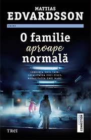 Edvardsson M. O familie aproape normala