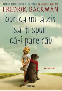 Backman F. Bunica mi-a zis sa-ti spun ca-i pare rau