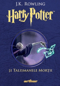 Rowling J. K. Harry Potter si Talismanele Mortii