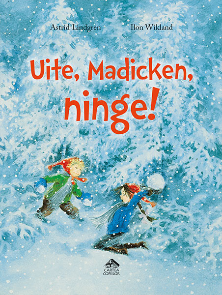 Lindgren A. Uite, Madicken, ninge! (ill. I. Wikland)