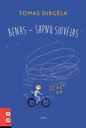 Tomas Dirgėla, Benas - sapnų siuvėjas