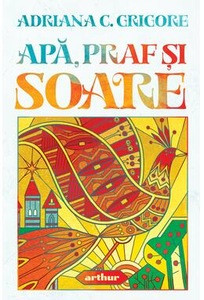 Grigore A. Apă, praf și soare