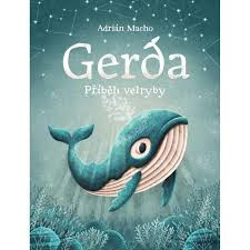 Macho A. Gerda: Příběh velryby