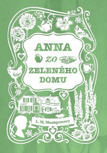 Montgomery L.M. Anna zo Zeleného domu