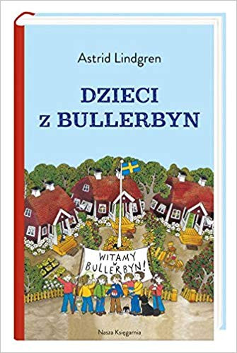 Lindgren A. Dzieci z Bullerbyn