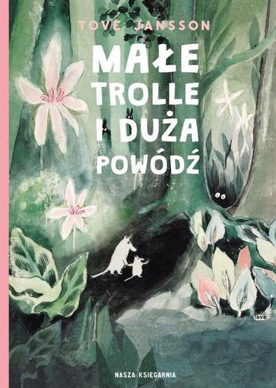 Jansson T. Małe trolle i duża powódź