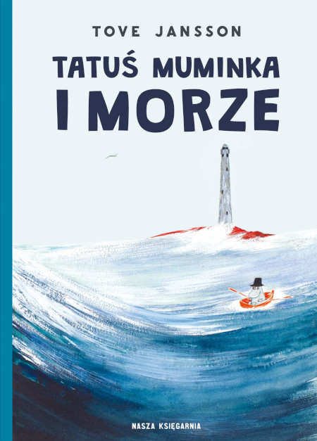 Jansson T. Tatuś Muminka i morze