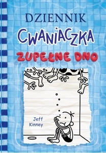 Kinney J. Dziennik cwaniaczka. Zupełne dno