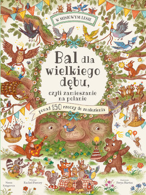 Piercey R. Bal dla wielkiego dębu, czyli zamieszanie na polanie
