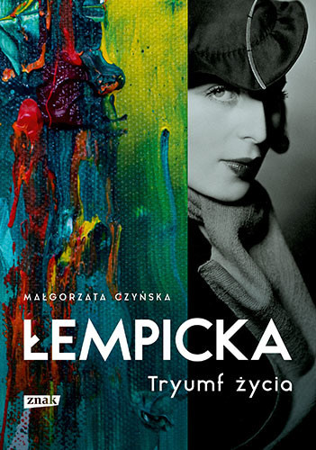 Czyńska M. Łempicka. Tryumf życia