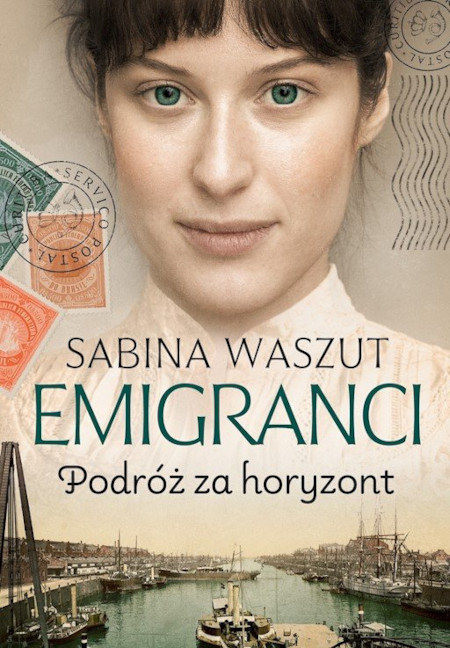 Waszut S. Emigranci. Tom 1. Podróż za horyzont