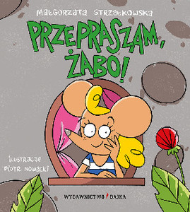 Strzałkowska M. Przepraszam, żabo!