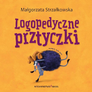 Strzałkowska M. Logopedyczne prztyczki