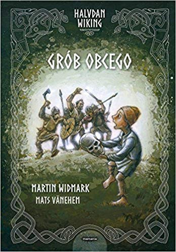 Widmark M. Halvdan Wiking. Grób obcego