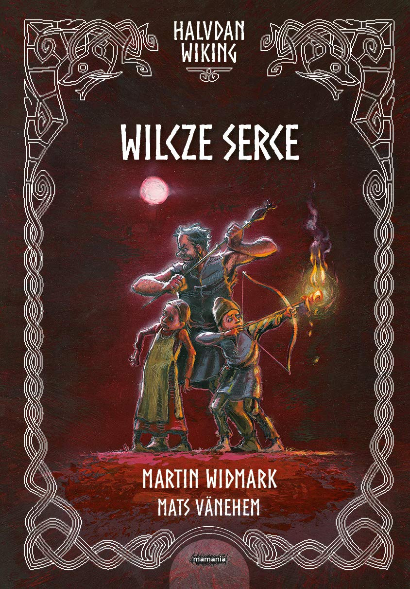 Widmark M. Halvdan Wiking Wilcze serce