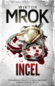 Mrok W. Incel