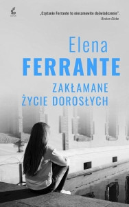 Ferrante E. Zakłamane życie dorosłych