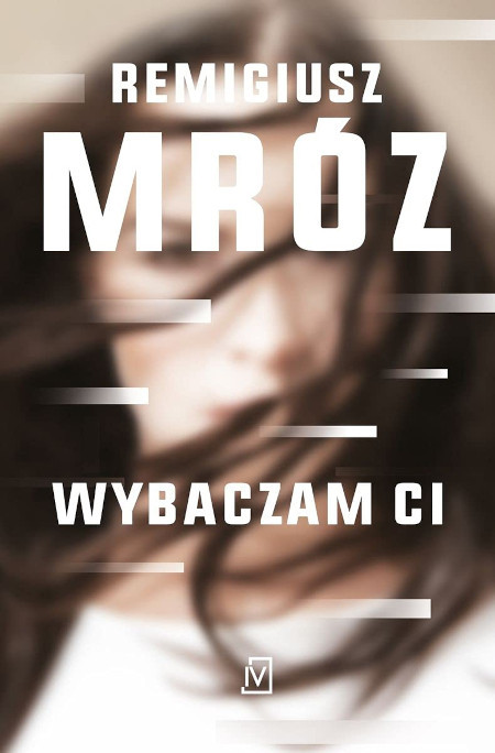 Mróz R. Wybaczam ci