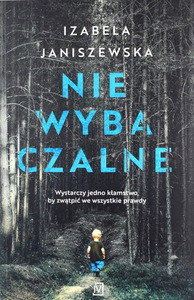 Janiszewska I. Niewybaczalne