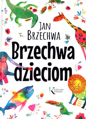 Brzechwa J. Brzechwa dzieciom