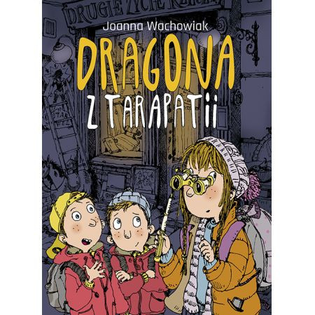 Wachowiak J., Zalewska T. Dragona z Tarapatii