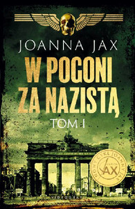 Jax J. W pogoni za nazistą. Tom 1