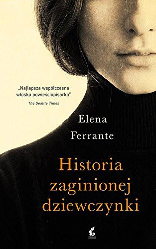 Ferrante E. Historia zaginionej dziewczynki