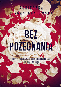 Lingas-Loniewska A. Bez pozegnania