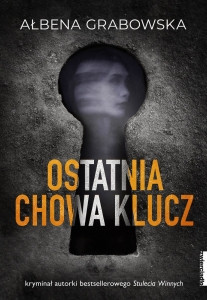 Grabowska A. Ostatnia chowa klucz