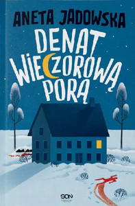 Jadowska A. Denat wieczorową porą