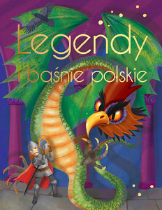 Śliwińska A. Legendy i baśnie polskie