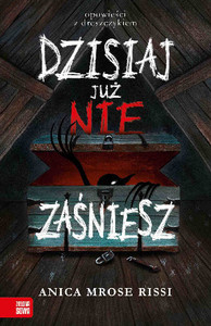 Mrose Rissi A. Dzisiaj już nie zaśniesz