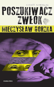 Gorzka M. Poszukiwacz Zwłok