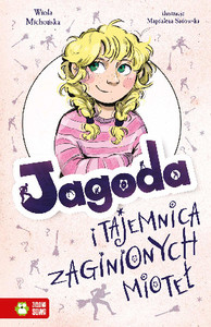 Michońska W. Jagoda i zaginione miotły