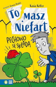 Keller K. Pechowo się składa. Tomasz Niefart. Tom 5